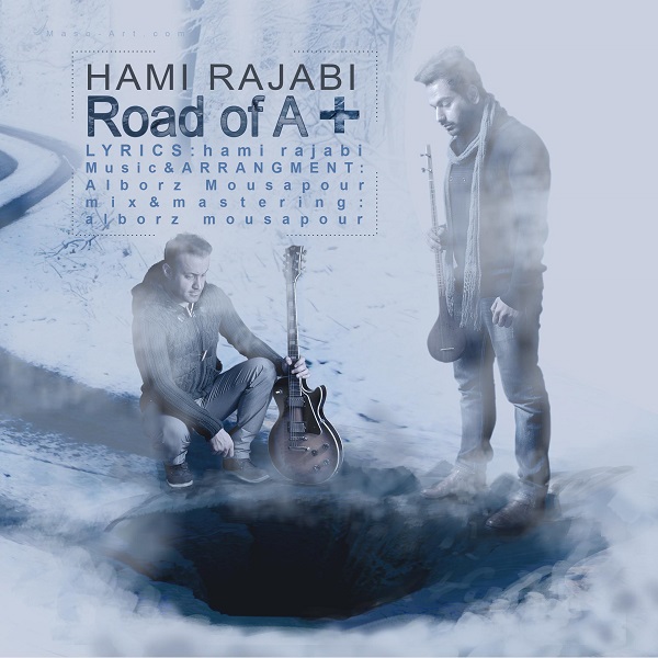 Hami Rajabi - 'Road Of A-Plus'