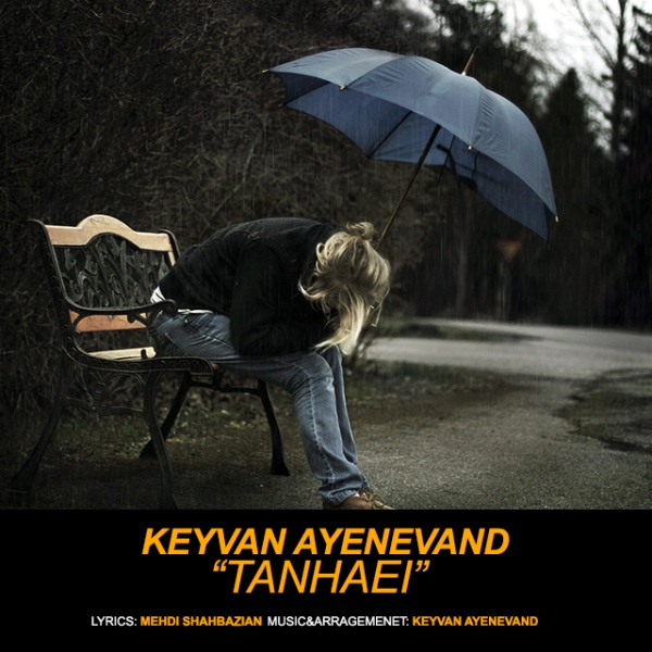 Keyvan Ayenevand - 'Tanhaei'