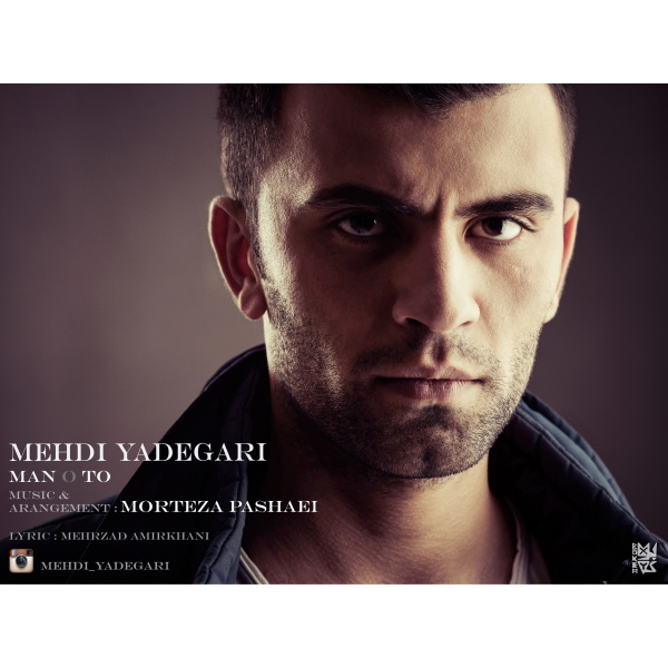 Mehdi Yadegari - 'Mano To'