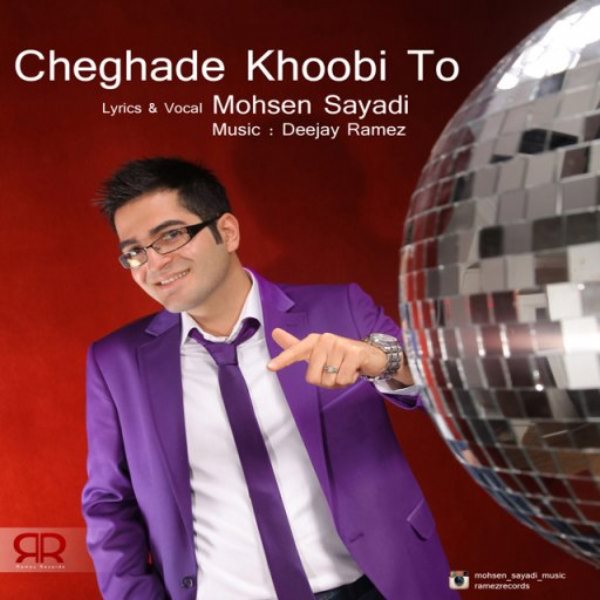 Mohsen Sayadi - 'Cheghade Khoobi To (Ft Deejay Ramez)'