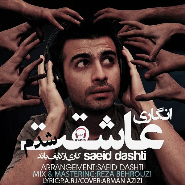 Saeid Dashti - 'Engari Asheghet Shodam'