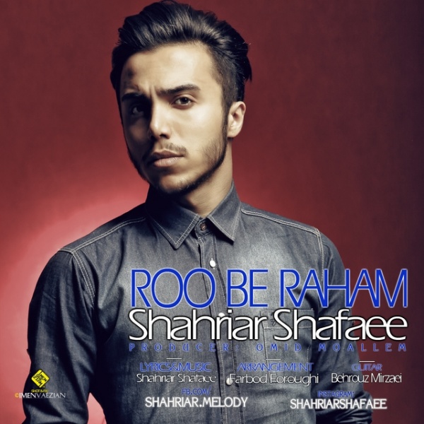 Shahriar Shafaee - 'Roo Be Raham'