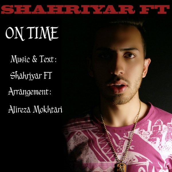 Shahriyar Ft - 'On Time'