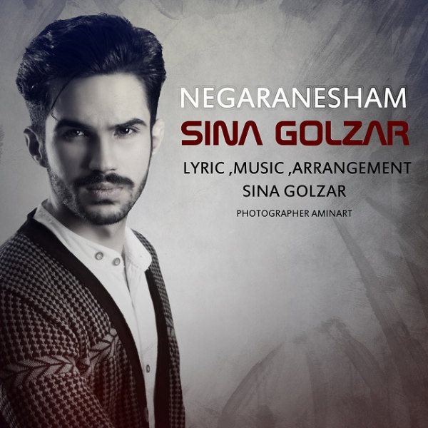Sina Golzar - 'Negaranesham'