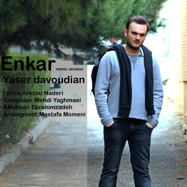 Yaser Davoudian - 'Enkar (Remix)'