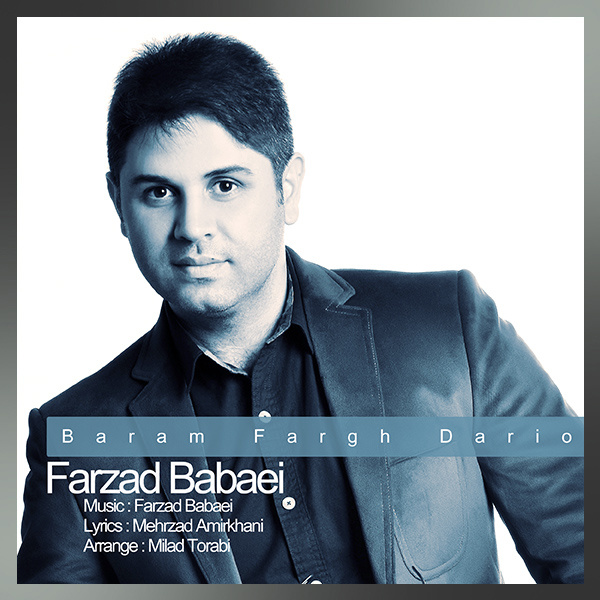 Farzad Babaei - To Baram Fargh Dario