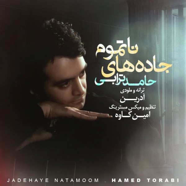 Hamed Torabi - Jadehaye Na Tamoom