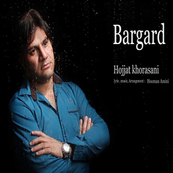 Hojjat Khorasani - Bargard