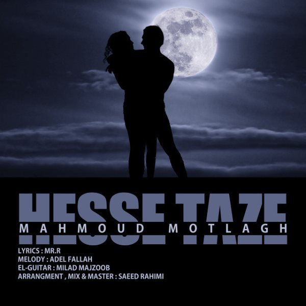 Mahmoud Motlagh - Hesse Taze