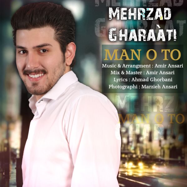 Mehrzad Gharaati - Mano To