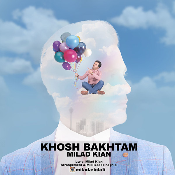 Milad Kian - Khosh Bakhtam