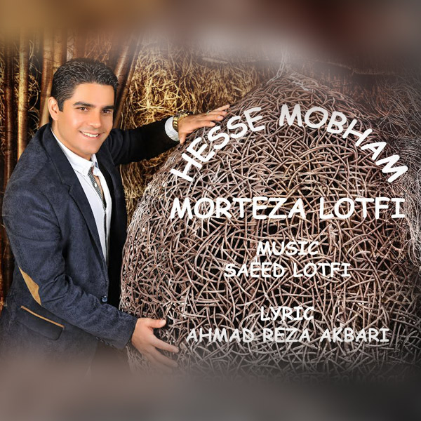 Morteza Lotfi - Hesse Mobham