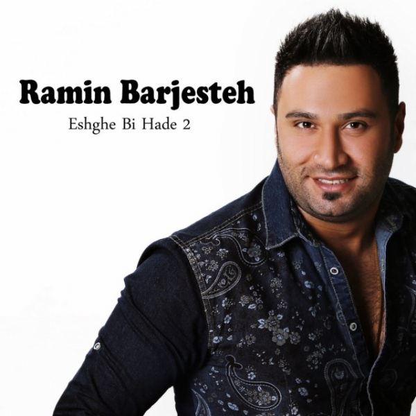 Ramin Barjesteh - Eshghe Bi Had 2
