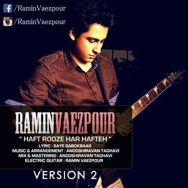 Ramin Vaezpour - Haft Ruze Har Hafteh (New Version)