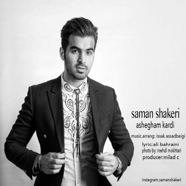 Saman Shakeri - Ashegham Kardi