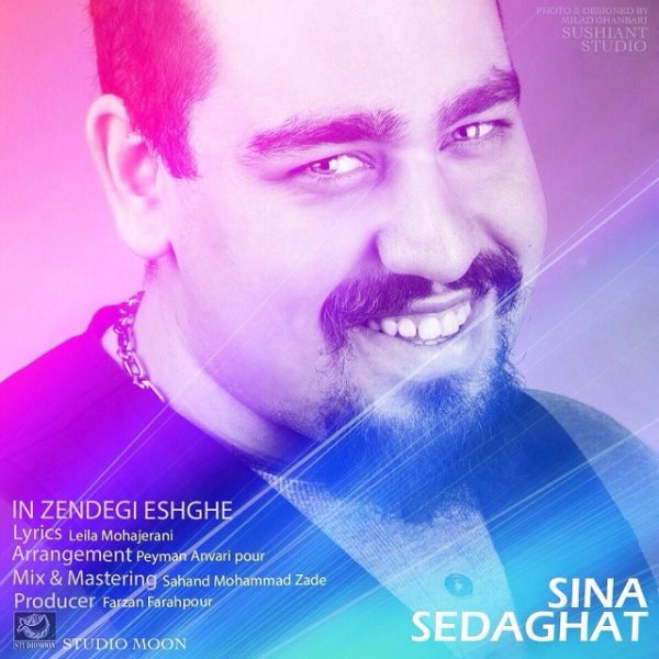 Sina Sedaghat - In Zendegi Eshghe