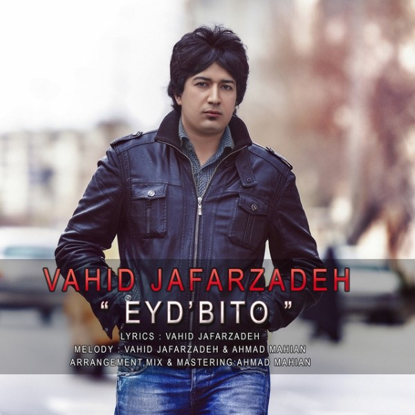 Vahid Jafarzadeh - Eyd Bito