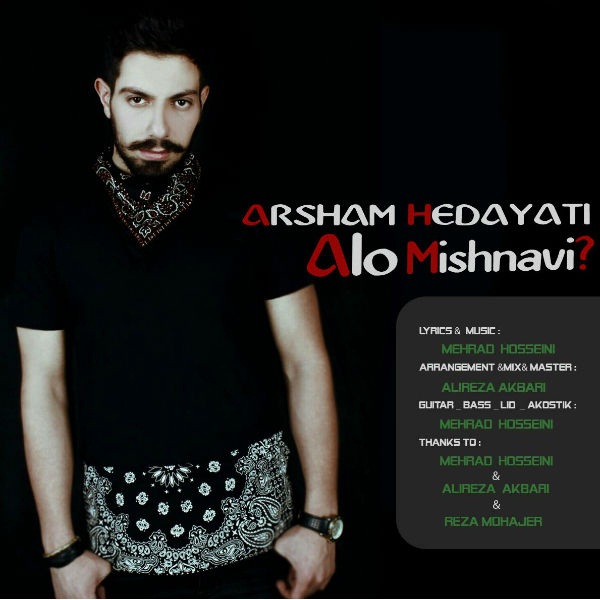 Arsham Hedayati - 'Alo Mishnavi'