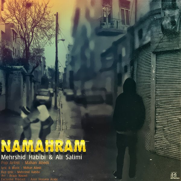 Mahan Abedi - 'Namahram (Ft Mehrshid Habibi & Ali Salimi)'