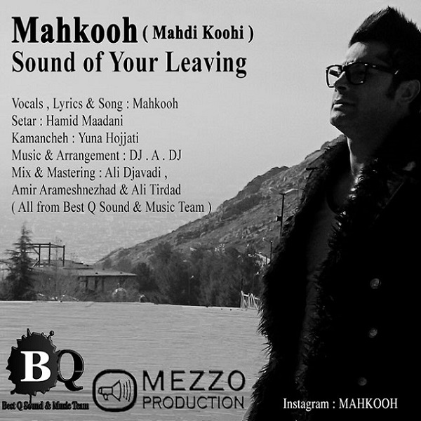 Mahkooh - 'Comes The Sound Of Your Leaving'