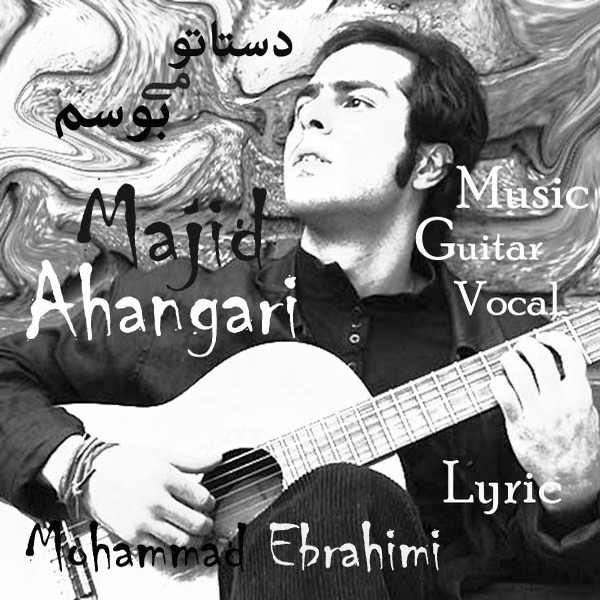 Majid Ahangari - 'Dastato Mibusam'