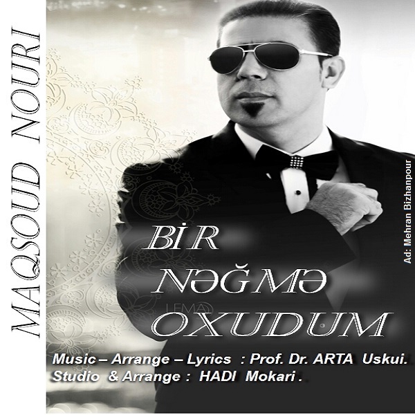 Maqsoud Nouri - 'Bir Nagma Okhudum'