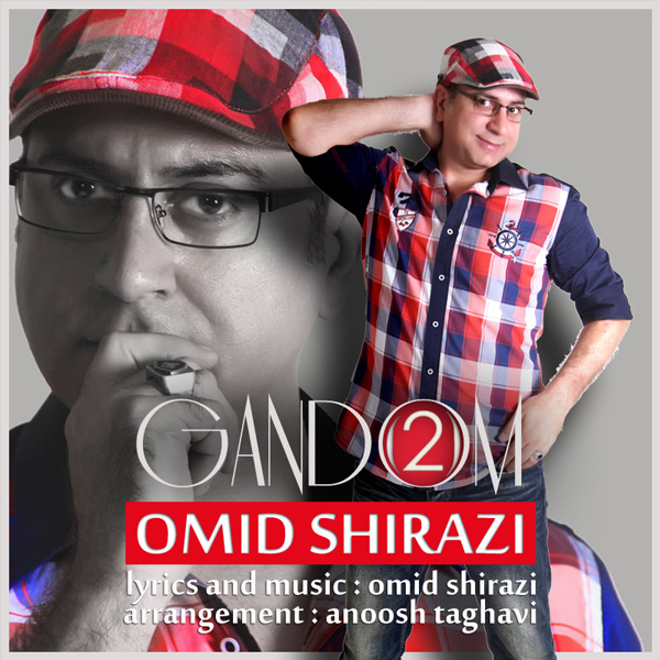 Omid Shirazi - 'Gandom 2'