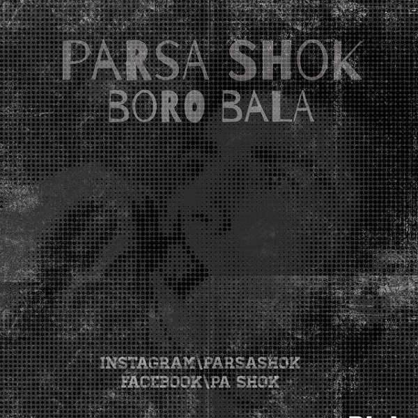 Parsa Shok - 'Boro Bala'