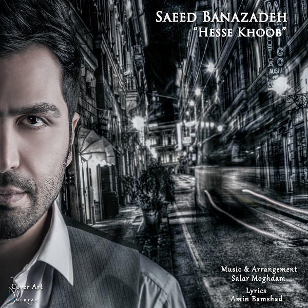 Saeed Banazadeh - 'Hesse Khoob'
