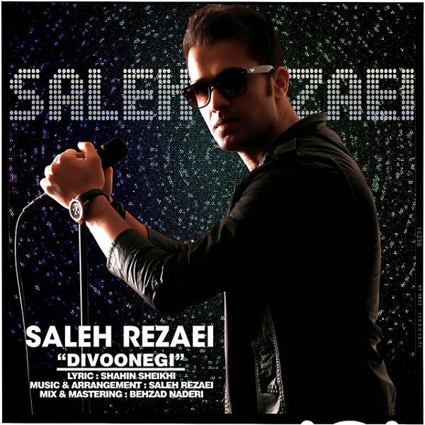 Saleh Rezaei - 'Divoonegi'