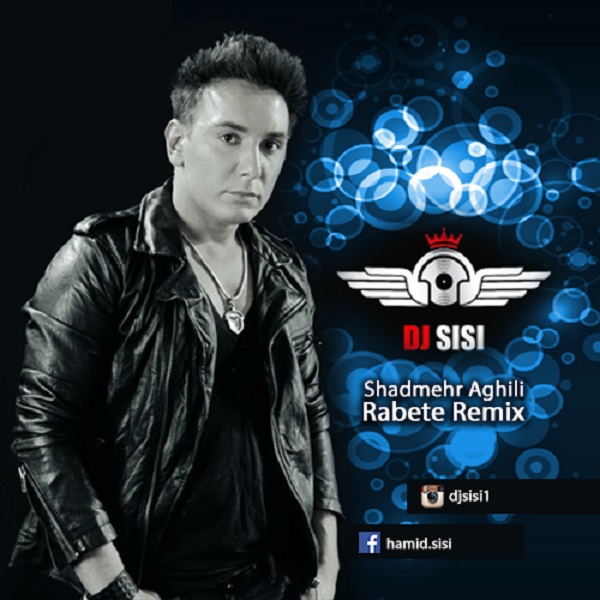 Shadmehr Aghili - 'Rabete (DJ Sisi Remix)'