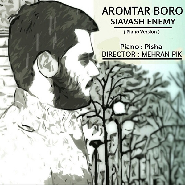 Siavash Enemy - 'Aroomtar Boro (Piano Version)'