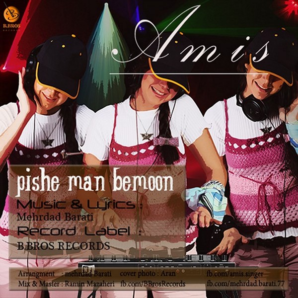 Amis - Pishe Man Bemoon
