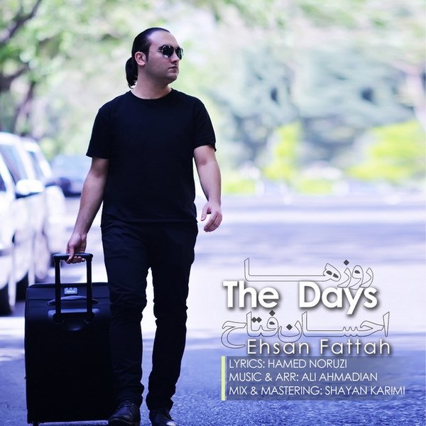Ehsan Fattah - The Days