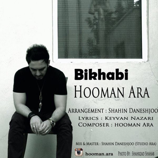 Hooman Ara - Bikhabi