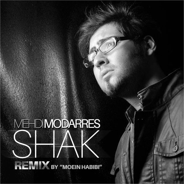 Mehdi Modarres - Shak (Moein Habibi Remix)