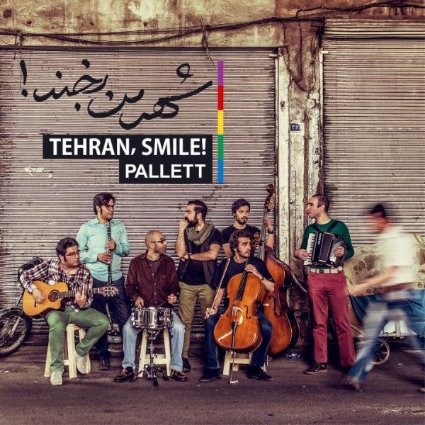 Pallett - Tehran, Smile
