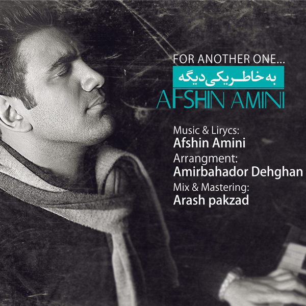 Afshin Amini - 'Bekhatere Yeki Dige'
