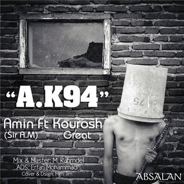 Amin Absalan - A.K94 (Ft Kourosh Rare)