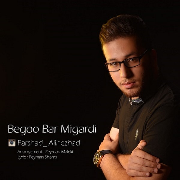 Farshad Alinezhad - Begoo Barmigardi