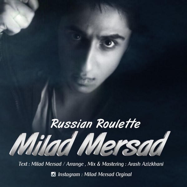 Milad Mersad - Russian Roulette