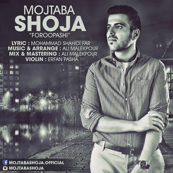 Mojtaba Shoja - Foroopashi