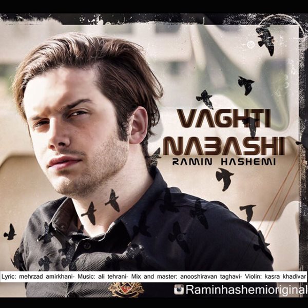 Ramin Hashemi - Vaghti Nabashi