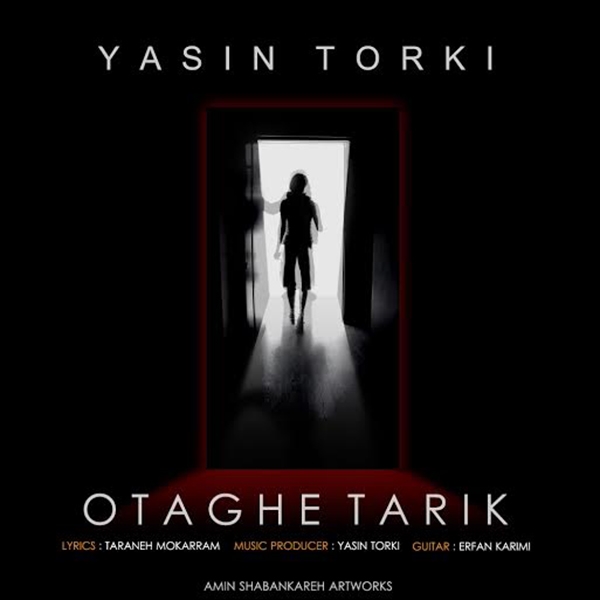 Yasin Torki - Otaghe Tarik
