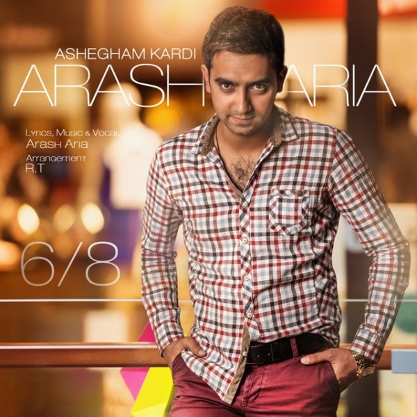 Arash Aria - Ashegham Kardi