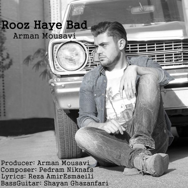 Arman Mousavi - Rooz Haye Bad