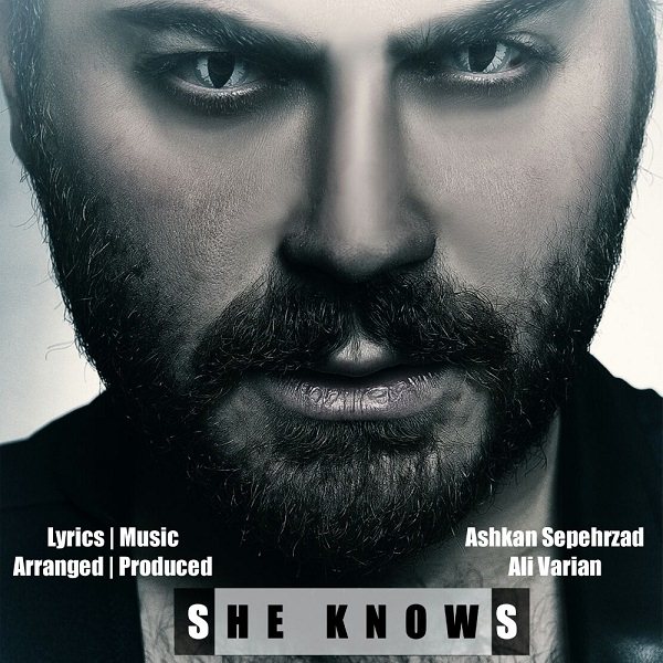 Ashkan Sepehrzad - She Knows