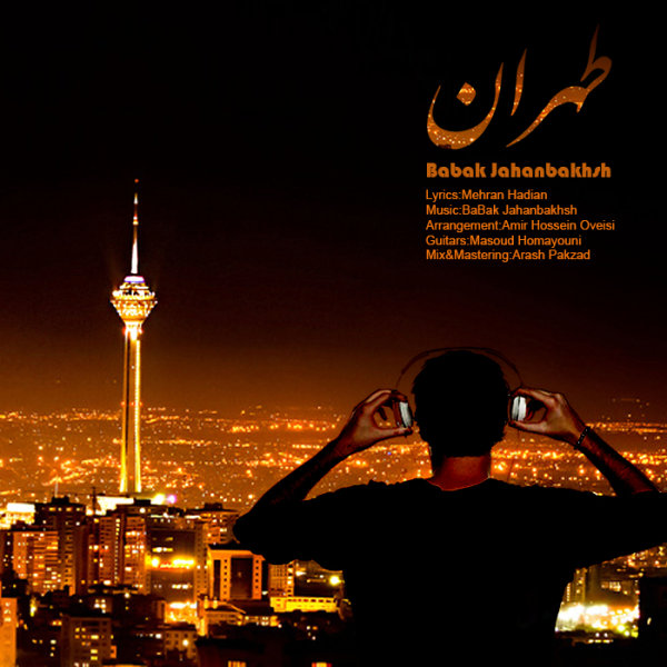 Babak Jahanbakhsh - 'Tehran'