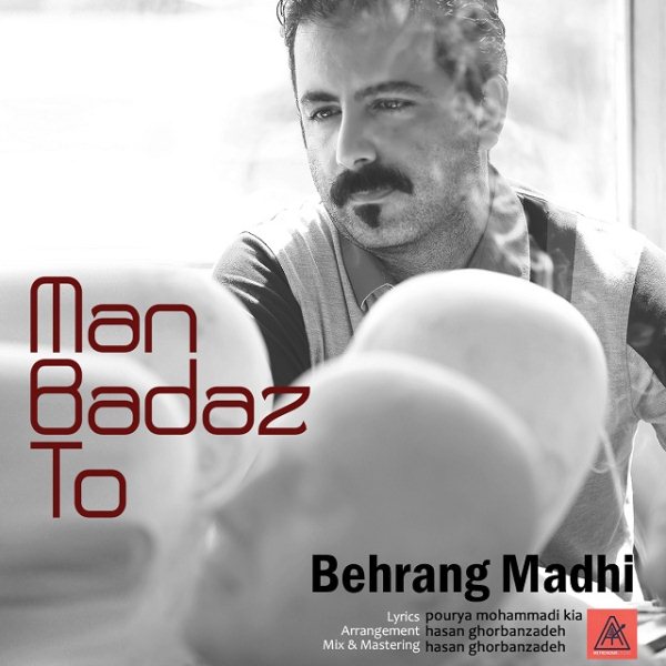 Behrang Madhi - Man Bad Az To