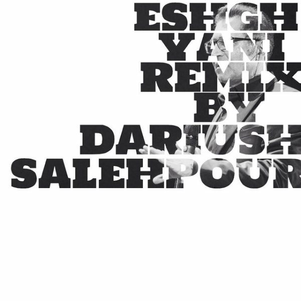 Fereydoun - Eshgh Yani (Dariush Salehpour Remix)